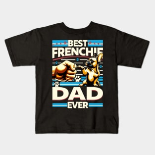 Best Frenchie Dad Ever Happy Father Day Dog Lover Vintage Kids T-Shirt